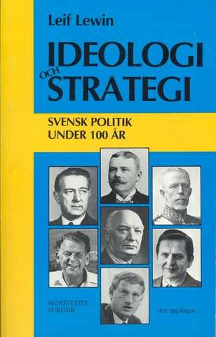 Ideologi och strategi : svensk politik under 100 år