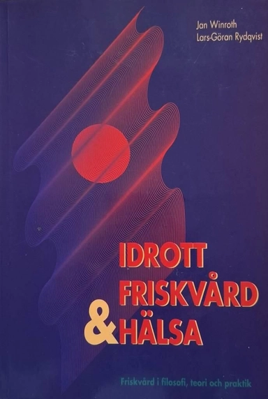 Idrott, friskvård, hälsa & hälsopromotion