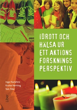 Idrott och hälsa ur ett aktionsforskningsperspektiv