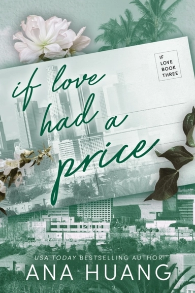 If Love Had A Price; Ana Huang; 2023