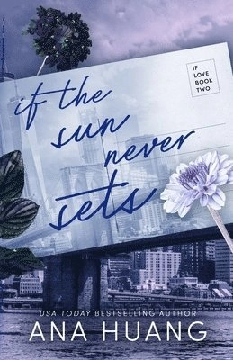 If the Sun Never Sets; Ana Huang; 2020