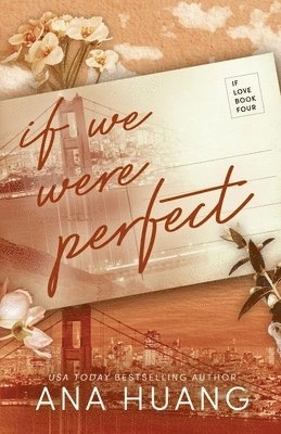 If we were perfect; Ana Huang; 2020