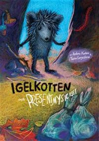 Igelkotten och presentmysteriet; Andrej Kurkov; 2021