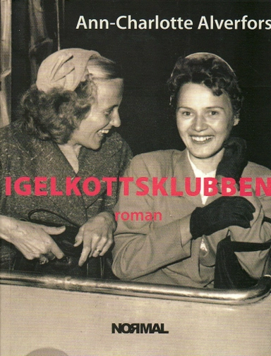 Igelkottsklubben; Ann-Charlotte Alverfors; 2009