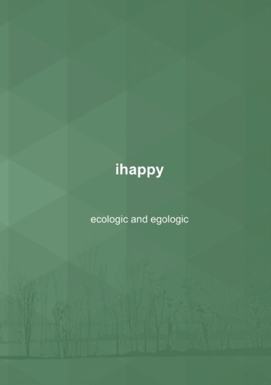 ihappy : ecological and egological; Nalle Windahl; 2022