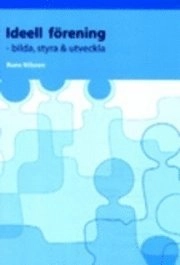 IIdeell förening : bilda, styra & utveckla!