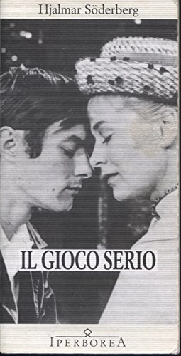 Il gioco serio; Hjalmar Söderberg; 2000