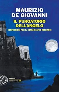 Il purgatorio dell'angelo; Maurizio De Giovanni; 2019