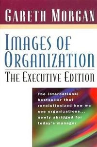 Images of organization; Gareth Morgan; 1998