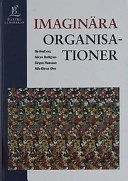 Imaginära organisationer; Bo Hedberg; 1994