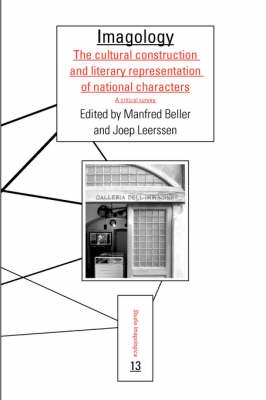 Imagology : the cultural construction and literary representation of national characters : a critical survey; Manfred Beller, Joep Leerssen; 2007