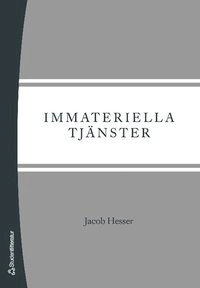 Immateriella tjänster; Jacob Hesser; 2009