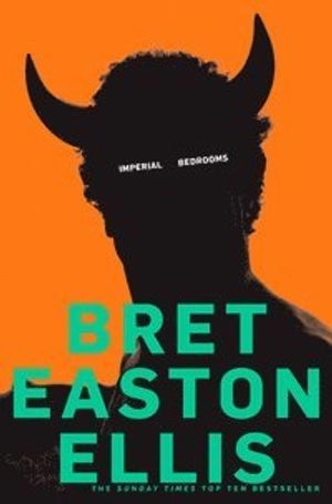 Imperial Bedrooms; Brett Easton Ellis; 2011