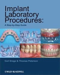 Implant Laboratory Procedures; Editor:Carl Drago; 2010