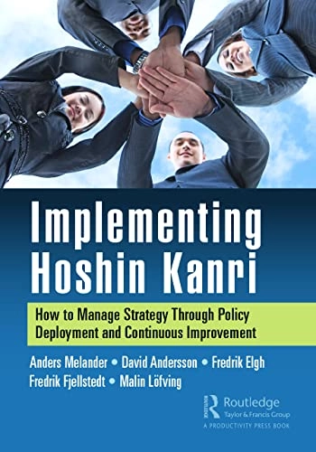 Implementing Hoshin Kanri; Anders Melander, David Andersson, Fredrik Elgh, Fredrik Fjellstedt, Malin Löfving; 2021