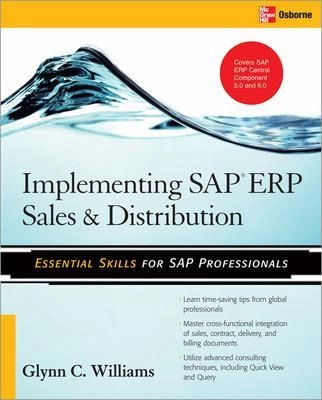Implementing SAP ERP sales & distribution; Glynn C. Williams; 2008
