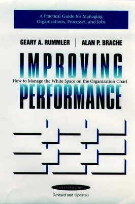 Improving Performance: How to Manage the White Space in the Organization Ch; Geary A. Rummler; 1995