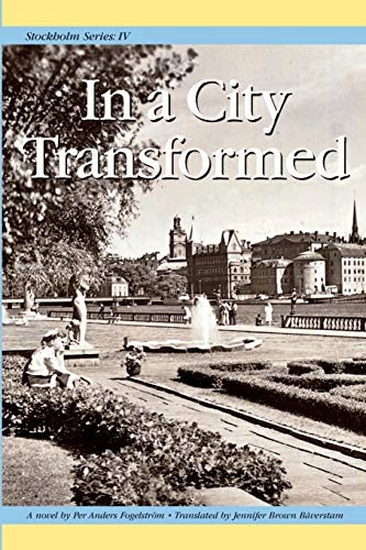 In a city transformed : a novel; Per Anders Fogelström; 2013