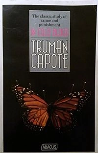 In Cold Blood: A True Account of a Multiple Murder and Its Consequences; Capote Truman; 1990