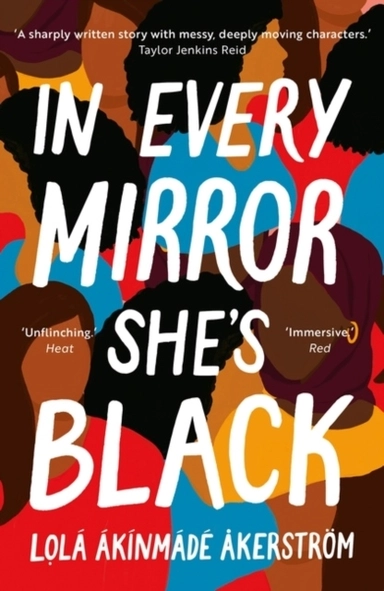 In Every Mirror She's Black; Lola Akinmade Akerstrom; 2022