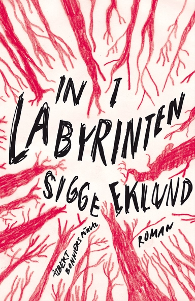 In i labyrinten; Sigge Eklund; 2014