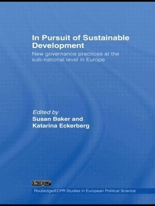 In pursuit of sustainable development : new governance practices at the sub-national level in Europe