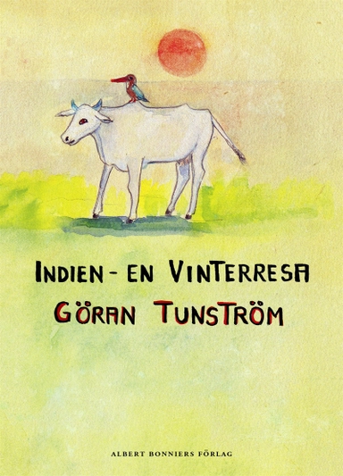 Indien : en vinterresa; Göran Tunström; 2016
