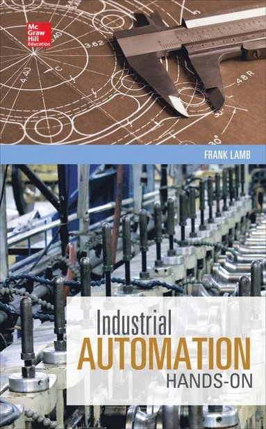 Industrial Automation: Hands On; Frank Lamb; 2013