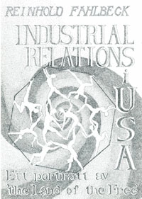 Industrial Relations i USA Ett porträtt av 'the Land of the Free'
