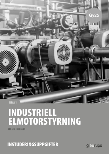 Industriell elmotorstyrning 1, instuderingsuppgifter Gy25; Jörgen Johnsson; 2027