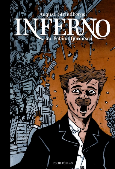 Inferno; Fabian Göranson, August Strindberg; 2010