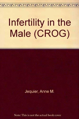 Infertility in the MaleVolym 11 av Current reviews in obstetrics and gynaecology, ISSN 0264-5610; Anne M. Jequier; 1986