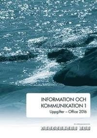 Information och kommunikation : Office 2016 · 1 · Uppgifter