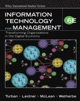 Information Technology for Management: Transforming Organizations in the Di; Efraim Turban, Linda Volonino, Ephraim McLean, Wetherbe; 2009