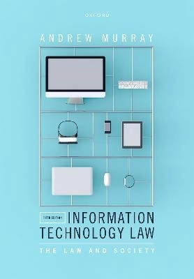 Information Technology Law; Andrew Murray; 2023