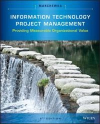 Information Technology Project Management; Jack T. Marchewka; 2015