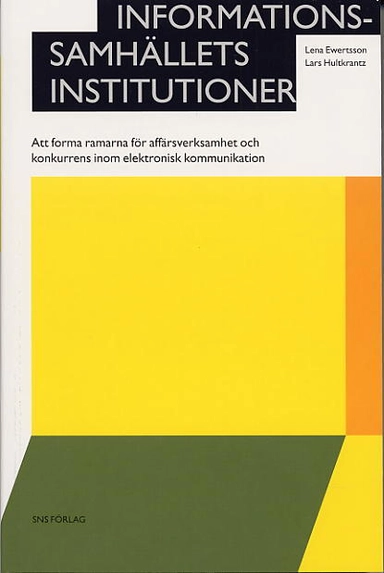 Informationssamhällets institutioner - Att forma ramarna för affärsverksamh