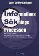 Informationssökningsprocessen : En lärande process med lärare och bibliotekarie i samverkan med elevens informationskompetens i fokus; Carol Collier Kuhlthau; 2006