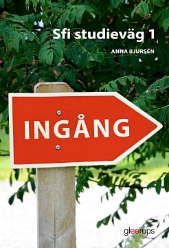 Ingång Sfi kurs A och B, textbok; Anna Bjursén; 2015