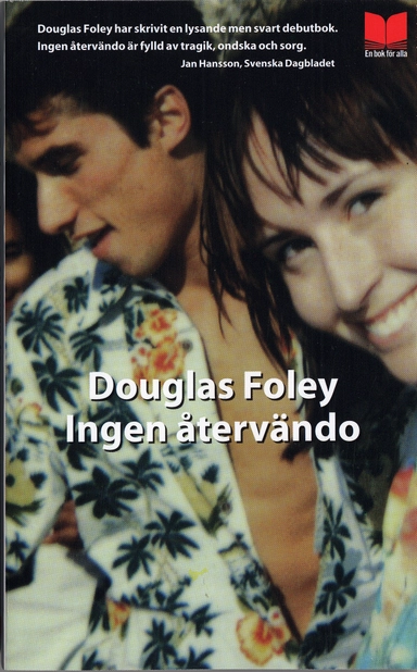 Ingen återvändo; Douglas Foley; 2006