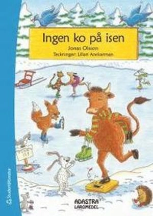 Ingen ko på isen; Jonas Olsson; 2011