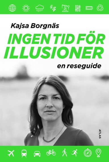 Ingen tid för illusioner; Kajsa Borgnäs; 2021