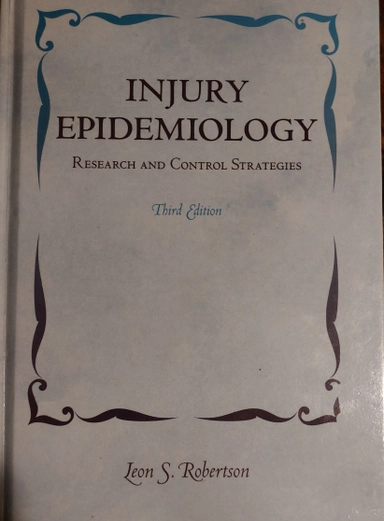 Injury Epidemiology; Leon Robertson; 2007