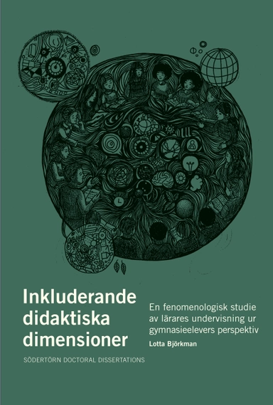 Inkluderande didaktiska dimensioner En fenomenologisk studie av lärares undervisning ur elevers perspektiv