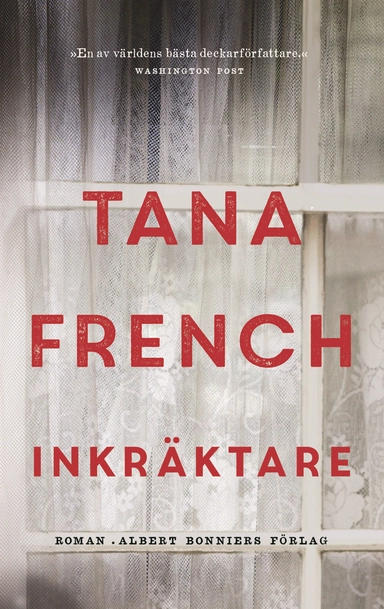 Inkräktare; Tana French; 2018