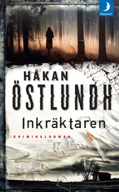 Inkräktaren; Håkan Östlundh; 2012
