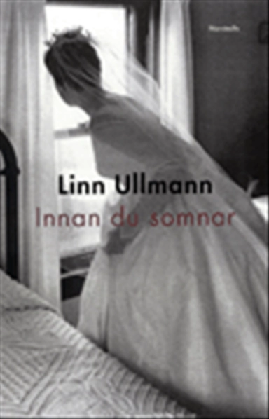 Innan du somnar; Linn Ullmann; 1999