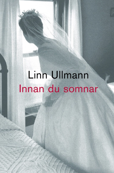 Innan du somnar; Linn Ullmann; 2001