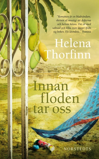 Innan floden tar oss; Helena Thorfinn; 2012