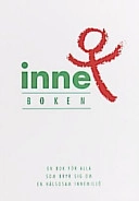 Inneboken: en bok för alla som bryr sig om hälsosam innemiljö; Folkhälsoinstitutet, Alternativt namn: Institut national suédois de la santé publique, Alternativt namn: Swedish National Institute of Public Health, Statens folkhälsoinstitut
(senare namn), Statens folkhälsoinstitut, Svensk byggtjänst, Sverige. Socialstyrelsen, Sverige. Medicinalstyrelsen; 1998